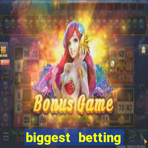 biggest betting sites in the world