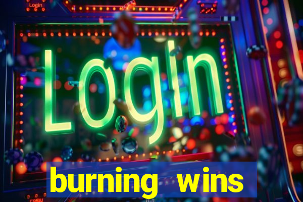 burning wins classic 5 lines