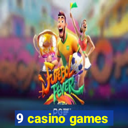 9 casino games