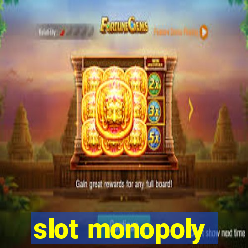 slot monopoly