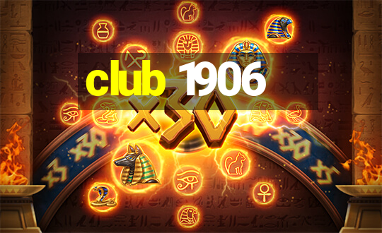 club 1906