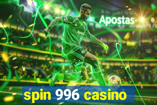 spin 996 casino