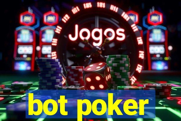 bot poker