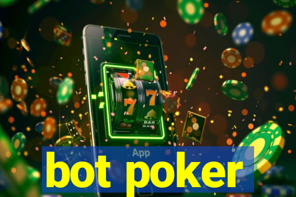 bot poker