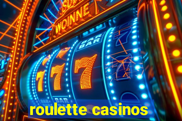 roulette casinos