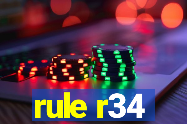 rule r34