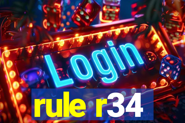 rule r34