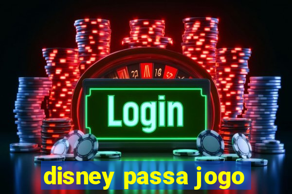 disney passa jogo