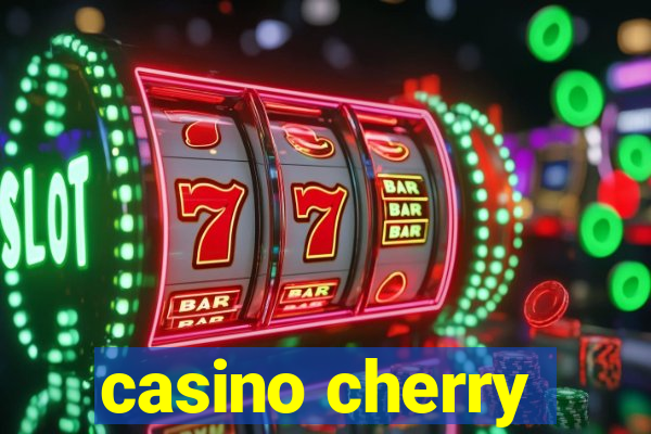 casino cherry