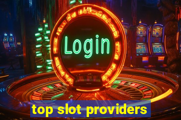 top slot providers