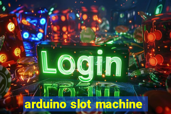 arduino slot machine