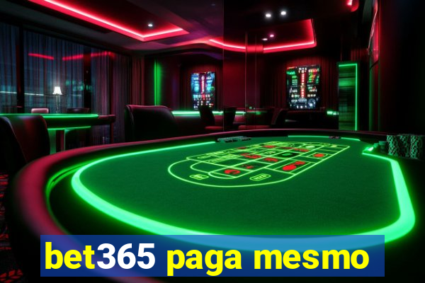 bet365 paga mesmo