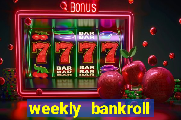 weekly bankroll booster password