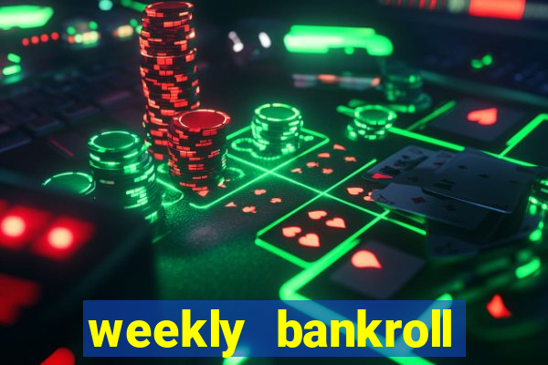 weekly bankroll booster password