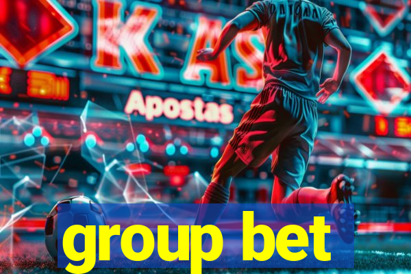 group bet