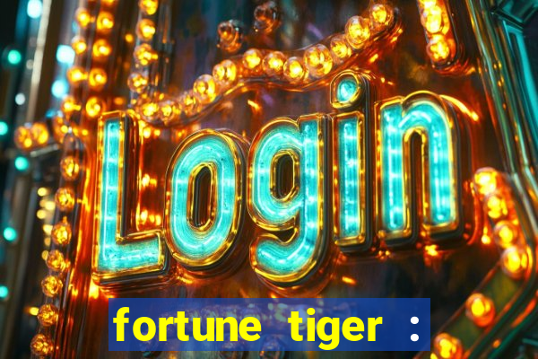 fortune tiger : vegas machines