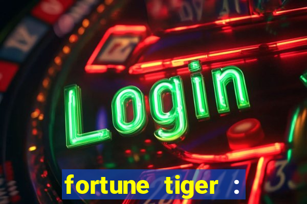 fortune tiger : vegas machines