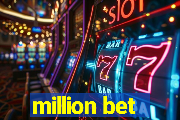 million bet