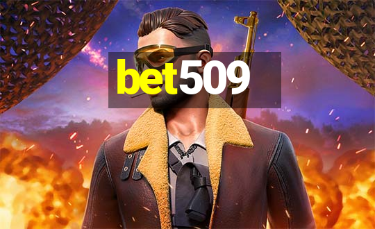 bet509