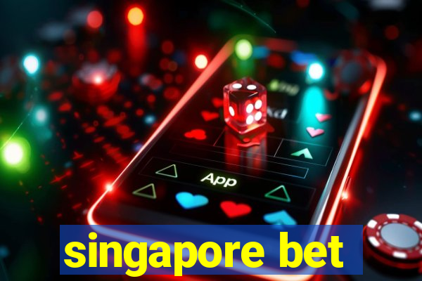 singapore bet