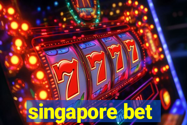 singapore bet