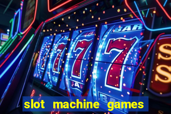 slot machine games online real money