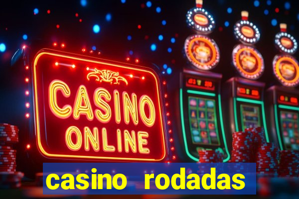 casino rodadas grátis no cadastro