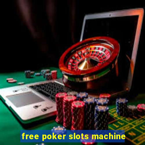 free poker slots machine