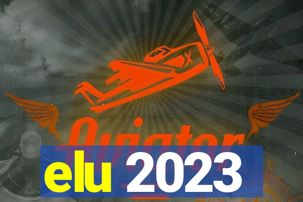 elu 2023