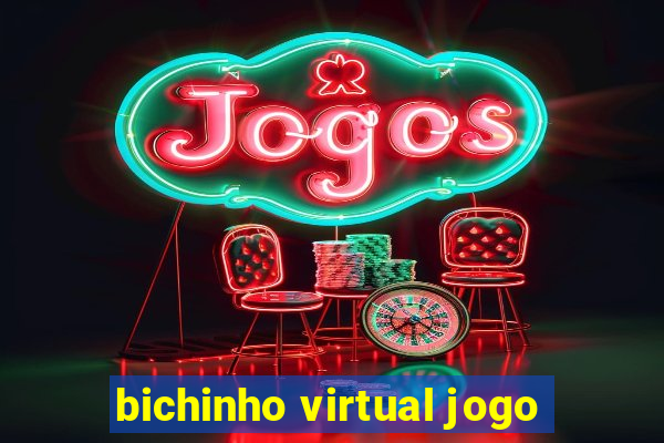 bichinho virtual jogo