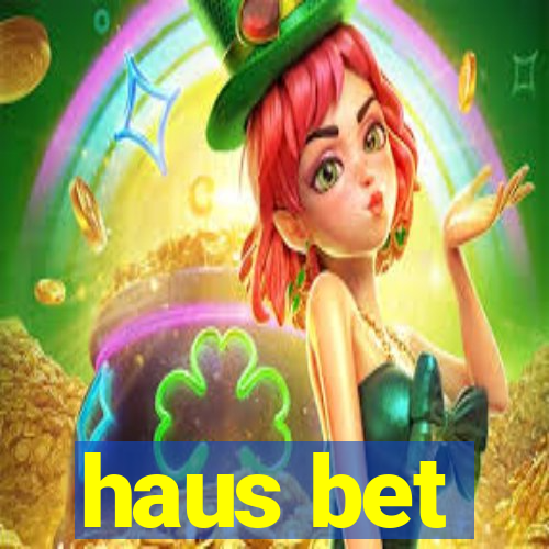 haus bet