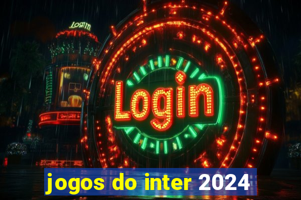 jogos do inter 2024