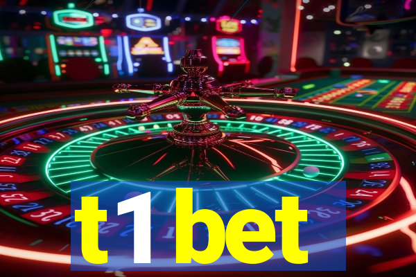 t1 bet