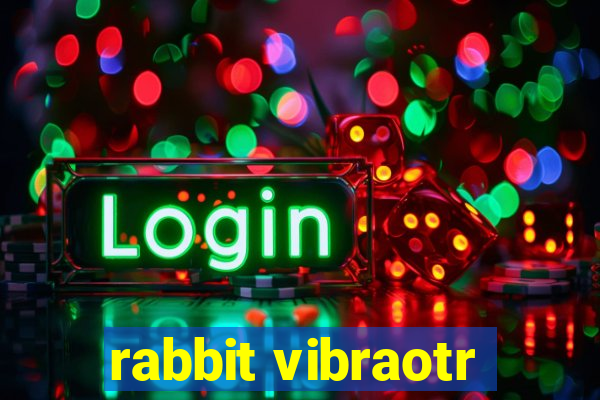 rabbit vibraotr