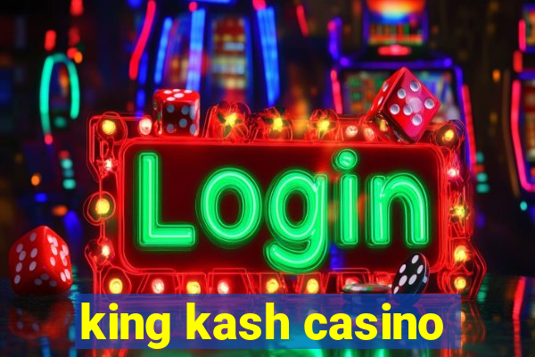 king kash casino