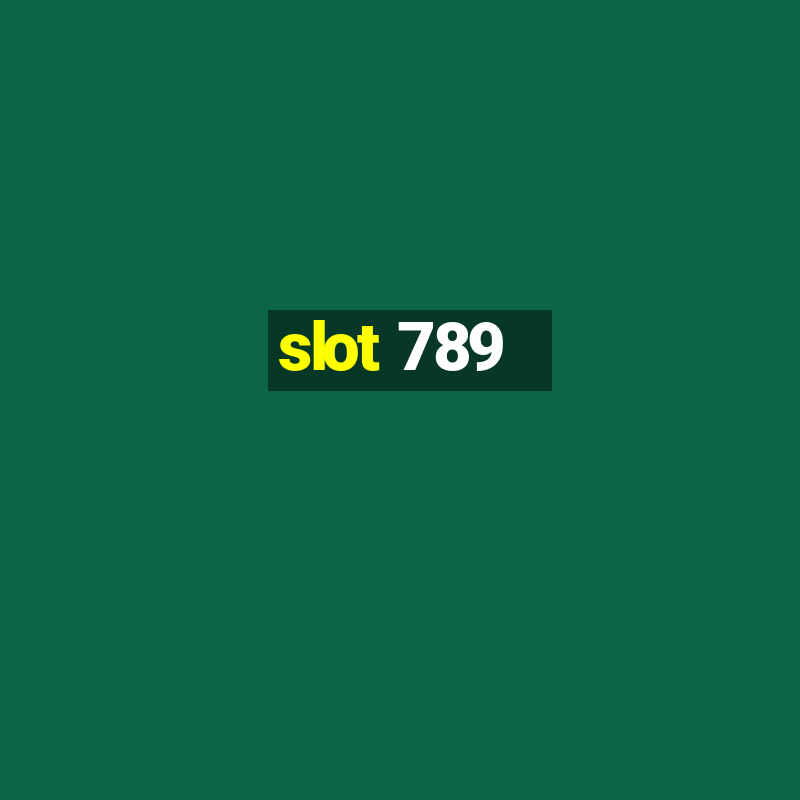 slot 789