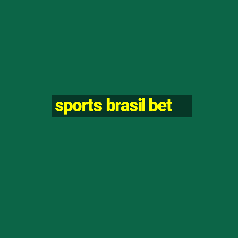 sports brasil bet