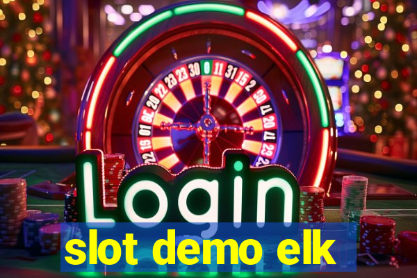 slot demo elk