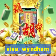 viva wyndham fortuna beach