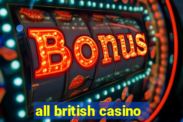 all british casino