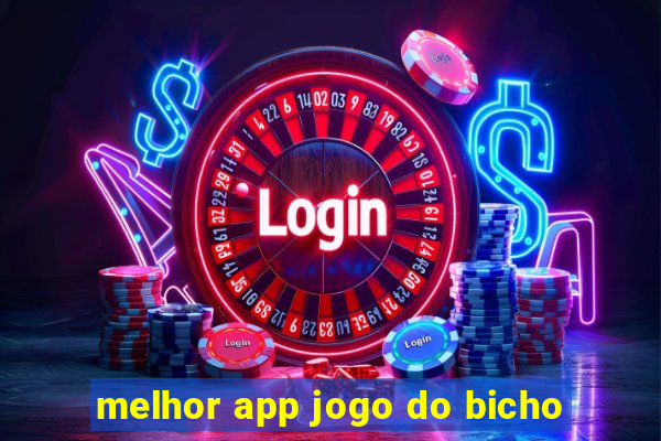 melhor app jogo do bicho