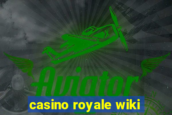 casino royale wiki