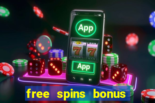 free spins bonus casino no deposit