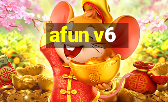 afun v6