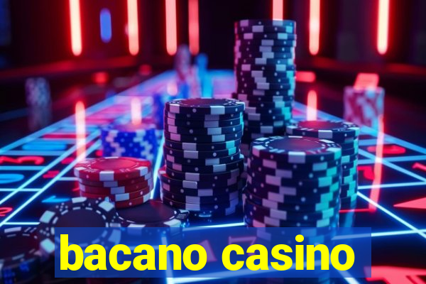 bacano casino