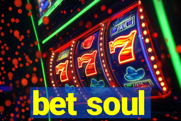 bet soul