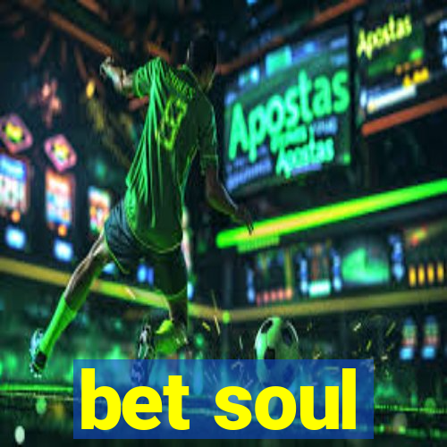 bet soul