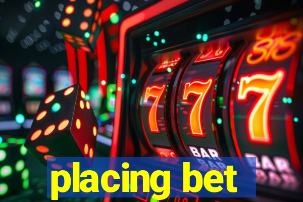 placing bet