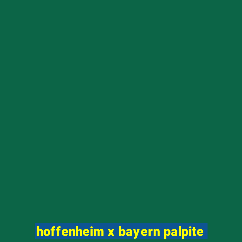 hoffenheim x bayern palpite