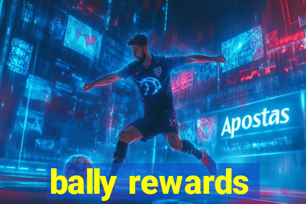 bally rewards